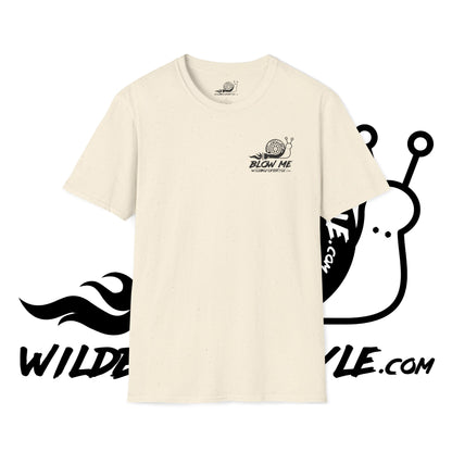 BLOW ME - Turbo Snail - GILDAN 64000 ULTRA SOFT - T-Shirt