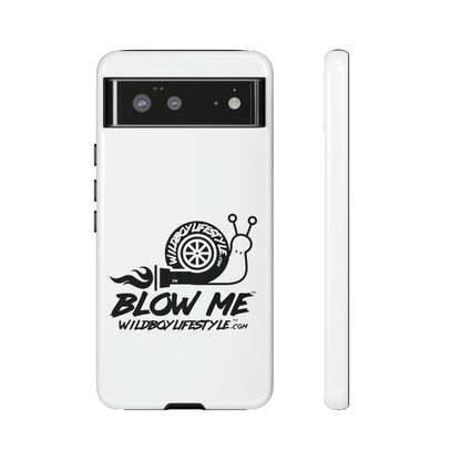 BLOW ME - WHITE - Tough Cases