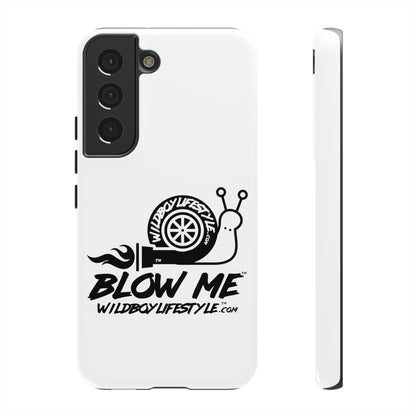 BLOW ME - WHITE - Tough Cases